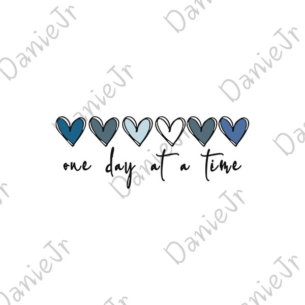 One day at a time SVG - DIGITAL download printable - affirmation quotes - cricut file - stickers - tumbler cup vinyl - sticker design