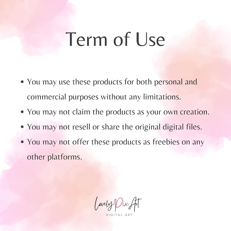 May include: A white background with the text "Term of Use" in black. Below, bullet points detail usage rights, including personal and commercial use, with restrictions on claiming, reselling, or offering the products as freebies. The Lovely Pix Art logo is at the bottom.