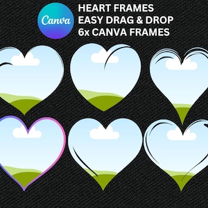 May include: Six heart-shaped frames with a blue sky, white clouds, and green grass background. The frames are designed for easy drag and drop use in Canva.