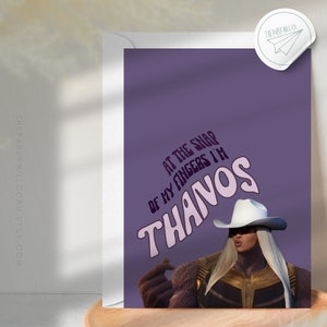 BEY x THANOS | A6 Greeting Card | Bey Inspired Funny Card | Cowboy Carter | BeyHive | SPAGHETTII