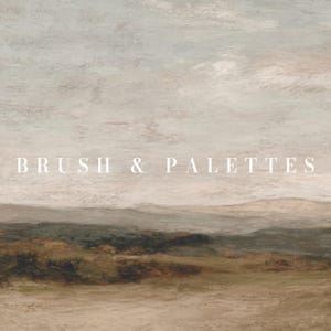 May include: An abstract landscape painting with a muted color palette of beige, brown, and green. The text "BRUSH & PALETTES" is displayed in white across the image. The artwork depicts rolling hills and a cloudy sky.