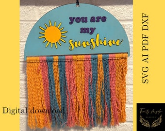 You are my Sunshine Macrame laser file