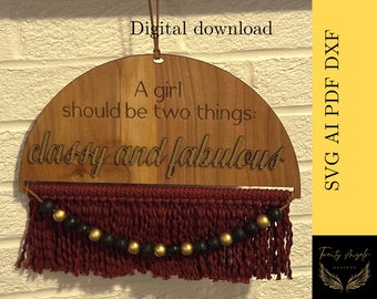 Classy and Fabulous Macrame laser file