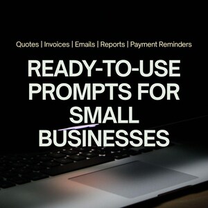Peut inclure: Un graphique numérique avec le logo WorkSmarterAIShop et le texte : Quotes | Invoices | Emails | Reports | Payment Reminders. Le texte principal indique : READY-TO-USE PROMPTS FOR SMALL BUSINESSES. Un clavier d'ordinateur est visible en bas.
