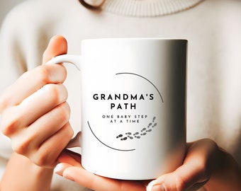 Grandma's Path One Baby Step at a Time | gift for grandma |grandma gift |grandma mug |grandparent gift |typography mug | grandparents gift