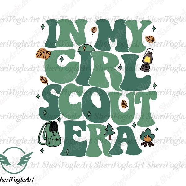 In My Girl Scout Era Svg, Scout Girl Svg, Scout Troop Svg, Camping Svg, Scout Leader Svg , Scout Life Svg, Instant Download
