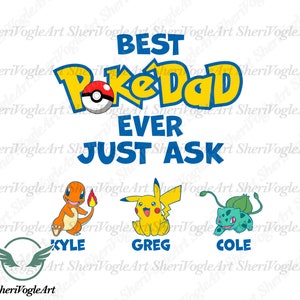 Custom Best Pokedad Ever Just Ask Svg, Father’s Day Png,Gift For Dad Png, Digital File