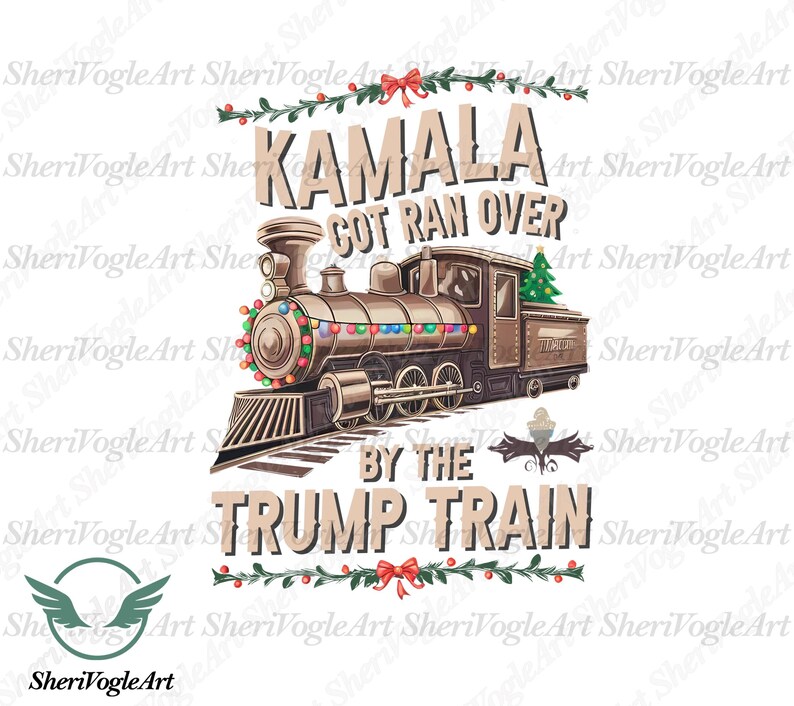 May include: Christmas-themed design featuring a train decorated with lights. Text on the image reads 'Kamala Got Ran Over By The Trump Train.' The train is brown and gold with green Christmas tree on the back. The design includes festive greenery and a red bow.  The style is humorous and political.