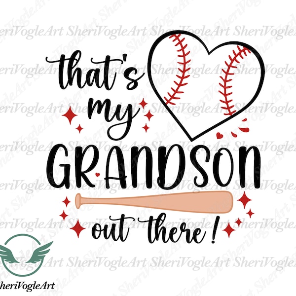 That's My Grandson Out There Svg, Baseball Grandma Svg, Baseball Lover Svg,  Grandson Svg, Digital Download