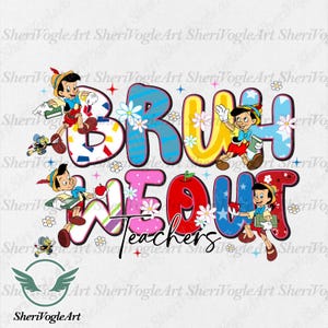 Funny Teacher Bruh We Out PNG, Last Day of School Digital Design, Cartoon Style Teacher Burnout Sublimation, End of School Year Clipart