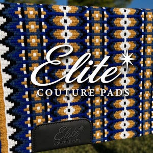 May include: A blue, gold, black, and white patterned saddle pad with the text "Elite COUTURE PADS". The pad has a rectangular shape with a dark blue border and a black leather patch.