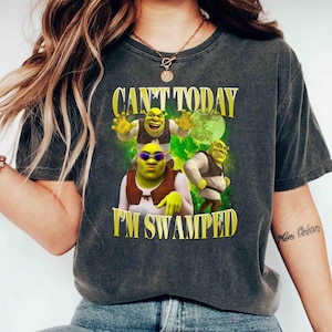 Can&#39;t Today I&#39;m Swamped Comfort Color Shirt, Shrek Funny Trending Tee, Fiona and Shrek Tshirt, Funny Shrek Trending Tee, Shrek Face Meme