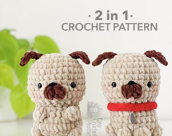 No Sew Pug Crochet Pattern, No Sew Amigurumi, Crochet Plushie Pattern - 2 in 1 PDF PATTERN