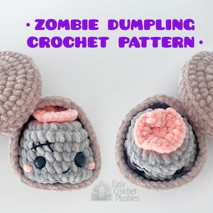 May include: A crochet pattern titled ZOMBIE DUMPLING CROCHET PATTERN with a NO SEW badge. The image displays two plush zombie dumplings in grey yarn with pink tops, black safety eyes, and stitched details, each inside a matching lidded container.