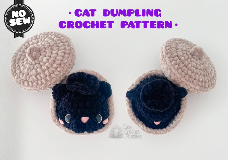 May include: Two crocheted cat dumplings with beige lids and black cat bodies. The text reads NO SEW, CAT DUMPLING CROCHET PATTERN, and Easy Crochet Plushies. The cats have small pink noses and black eyes. The items are made of soft yarn.