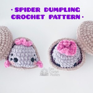 May include: Two crocheted spider dumplings with light gray bodies, black eyes, and pink accents, each nestled inside a tan crocheted shell. The text reads NO SEW and SPIDER DUMPLING CROCHET PATTERN, with a small logo for Easy Crochet Plushies.