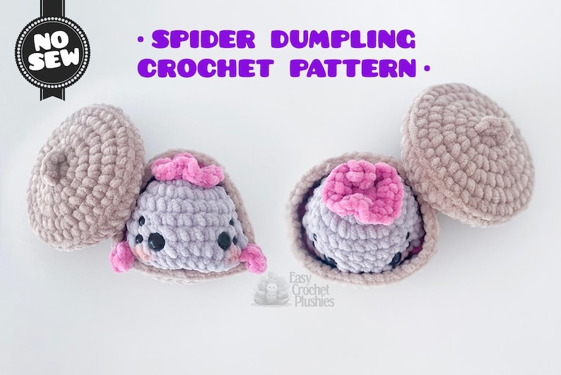 May include: Two crocheted spider dumplings with light gray bodies, black eyes, and pink accents, each nestled inside a tan crocheted shell. The text reads NO SEW and SPIDER DUMPLING CROCHET PATTERN, with a small logo for Easy Crochet Plushies.