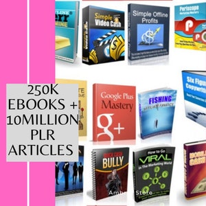 Könnte beinhalten: Eine Collage aus bunten Buchumschlägen mit Titeln wie "Simple Video Cash", "Google Plus Mastery", "Fishing Affiliate Fanatics" und "Quick Cash Bully". Der Text "250K EBOOKS + 10 MILLION PLR ARTICLES" befindet sich in der Mitte des Bildes.