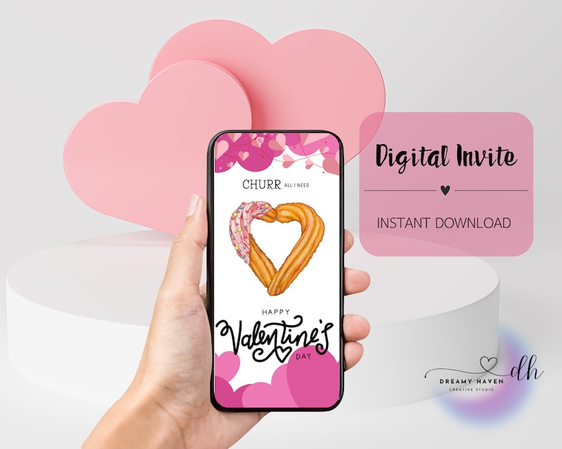 May include: A digital Valentine's Day invitation with a pink background and a heart-shaped churro with sprinkles. The text reads "Churr, all I need" and "Happy Valentine's Day".