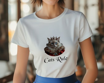 Cats Rule - T-Shirt mit Katzenkönigin, für Katzenbesitzer und Katzenfans, Geschenkidee für Freundin oder zum Valentinstag, Statement Shirt
