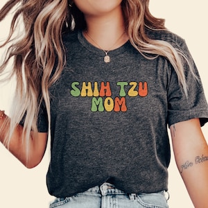 Shih Tzu Mom Shirt: Unisex Jersey Tee, Dog Owner Gift