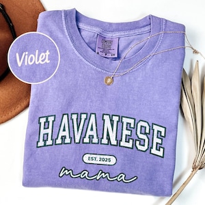 Comfort Colors Havanese Mom T-Shirt: Garment-Dyed Dog Mama Tee