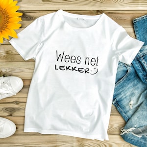 Afrikaans | Cut Files | Afrikaans SVG| Instant digital download | wees net lekker| South African