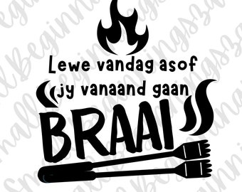 Braai..SVG| Cut files | Instant digital download | Afrikaans | PNG | Afrikaans cut file | Afrikaans svg
