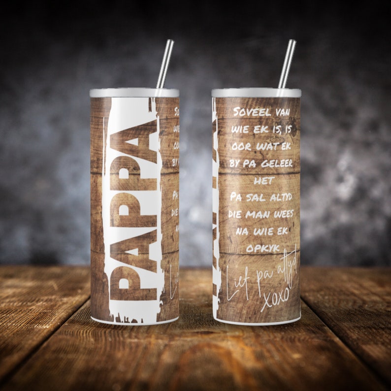 Pappa.. 20oz Skinny Tumbler Wrap Afrikaans Sublimation Design Afrikaans