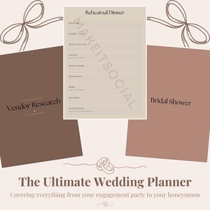 May include: A digital wedding planner set featuring a central Rehearsal Dinner template, a dark brown Vendor Research page, and a light brown Bridal Shower page. The text reads The Ultimate Wedding Planner, Covering everything from your engagement party to your honeymoon.