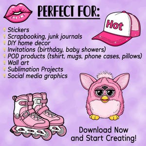 May include: A digital art graphic with a pink theme, featuring a cartoon Furby, roller skates, a baseball cap with "Hot" text, and a pair of lips. Text includes "Perfect For" and "Download Now and Start Creating!"