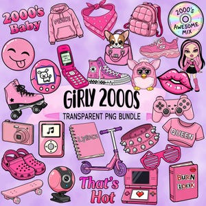May include: A collection of pink digital illustrations featuring items from the early 2000s, including a flip phone, roller skates, a Furby, a backpack, and a CD. Text includes "2000's Baby", "Girly 2000s", and "That's Hot".