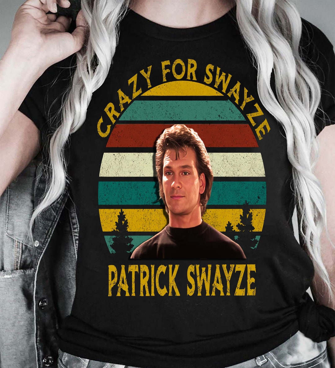 Patrick Swayze Crazy for Swayze Vintage Tshirt, Movies Quote Unisex