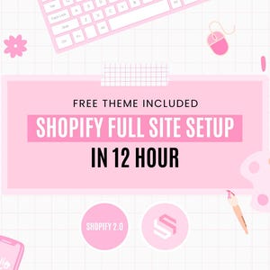 Shopify Full Site Setup with Editable Theme, Canva Templates and Custom Design, Shopify Website Template for All Business