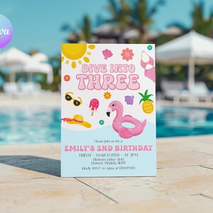 May include: A light blue invitation card with the text "DIVE INTO THREE" and "EMILY'S 2ND BIRTHDAY". The card features illustrations of a sun, sunglasses, ice cream, a flamingo float, and a pineapple. The background shows a pool and palm trees.