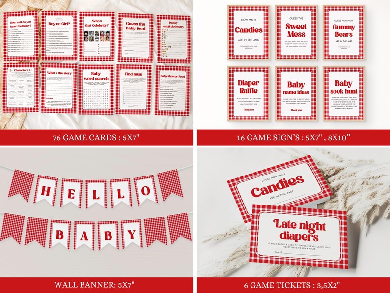 May include: A set of printable baby shower game cards and signs with a red and white gingham pattern. The cards include games like "Guess the Baby Food" and "Baby Word Search". The signs include games like "Diaper Raffle" and "Baby Sock Hunt". There is also a banner that says "Hello Baby" and game tickets that say "Candies" and "Late Night Diapers".