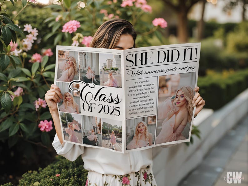 May include: A person holding a newspaper-style graduation announcement. The headline reads "SHE DID IT!" with the text "Class of 2025" and photos of a graduate in a pink dress. The announcement includes text about the graduate's journey.