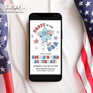 May include: A smartphone displays a Fourth of July birthday party invitation. The invitation features a cartoon star character with sunglasses and the text "Party in the USA." The background includes American flags.