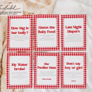 May include: Six printable baby shower game signs with a red and white gingham pattern. The signs include: "How big is her belly?", "Guess the Baby Food", "Late Night Diapers", "My Water Broke!", "The Pacifier Hunt", and "Don't say boy or girl".
