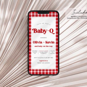 May include: A red and white checkered mobile phone screen displaying a baby shower invitation for Olivia and Kevin. The invitation reads "Join us for a Baby-Q honoring Olivia + Kevin and baby on the way". The invitation includes the date, time, and location of the event, as well as RSVP information. The text "Included Mobile Invitation: (1080x1920 PX + FULLSCREEN)" is displayed at the top of the screen.