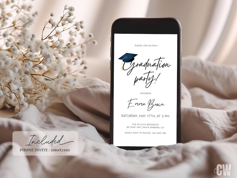May include: A smartphone mockup displaying a graduation party invitation with a blue and gold graduation cap illustration. The invitation reads "Please join us for a Graduation party! Honoring Emma Brown Saturday, May 17th, at 2 PM The Falcon Residence 88 Fairy Way, Santa Barbara, CA Kindly RSVP to Rachel 123-456-789"