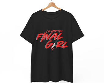 I&#39;m With The Final Girl Unisex Heavy Cotton Tee