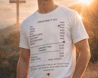 Jesus Paid It All receipt print T-Shirt | Christian faith scripture tee