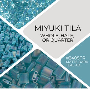 May include: Close-up of teal blue Miyuki Tila beads. The beads are available in whole, half, or quarter sizes. The text on the image reads "#2405FR Matte Dark Teal AB".