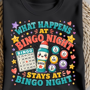 Lo que pasa en la noche de bingo se queda en la noche de bingo. Divertido diseño PNG para sublimación.