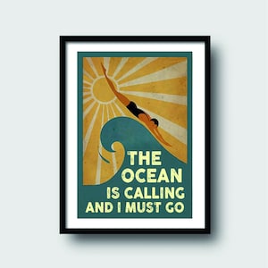 El océano está llamando y debo ir cartel impresión de cartel retro, regalo de los amantes de la natación, arte de natación vintage - impresión conmovedora feliz