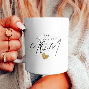 Mothers Day Mug Mug For Your Mom on Mothers Day The Worlds Best Mom Mug Mug With Gold Heart For Mothers Day