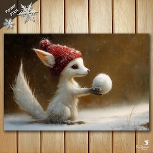 May include: A poster print featuring a whimsical white fox wearing a red knit cap, holding a snowball. The fox is set in a snowy landscape with a blurred background. The words "Poster Print" are in the upper left corner.
