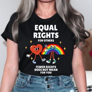 Equal Rights T-Shirt: LGBTQ+ Rainbow Pride, Love Is Love