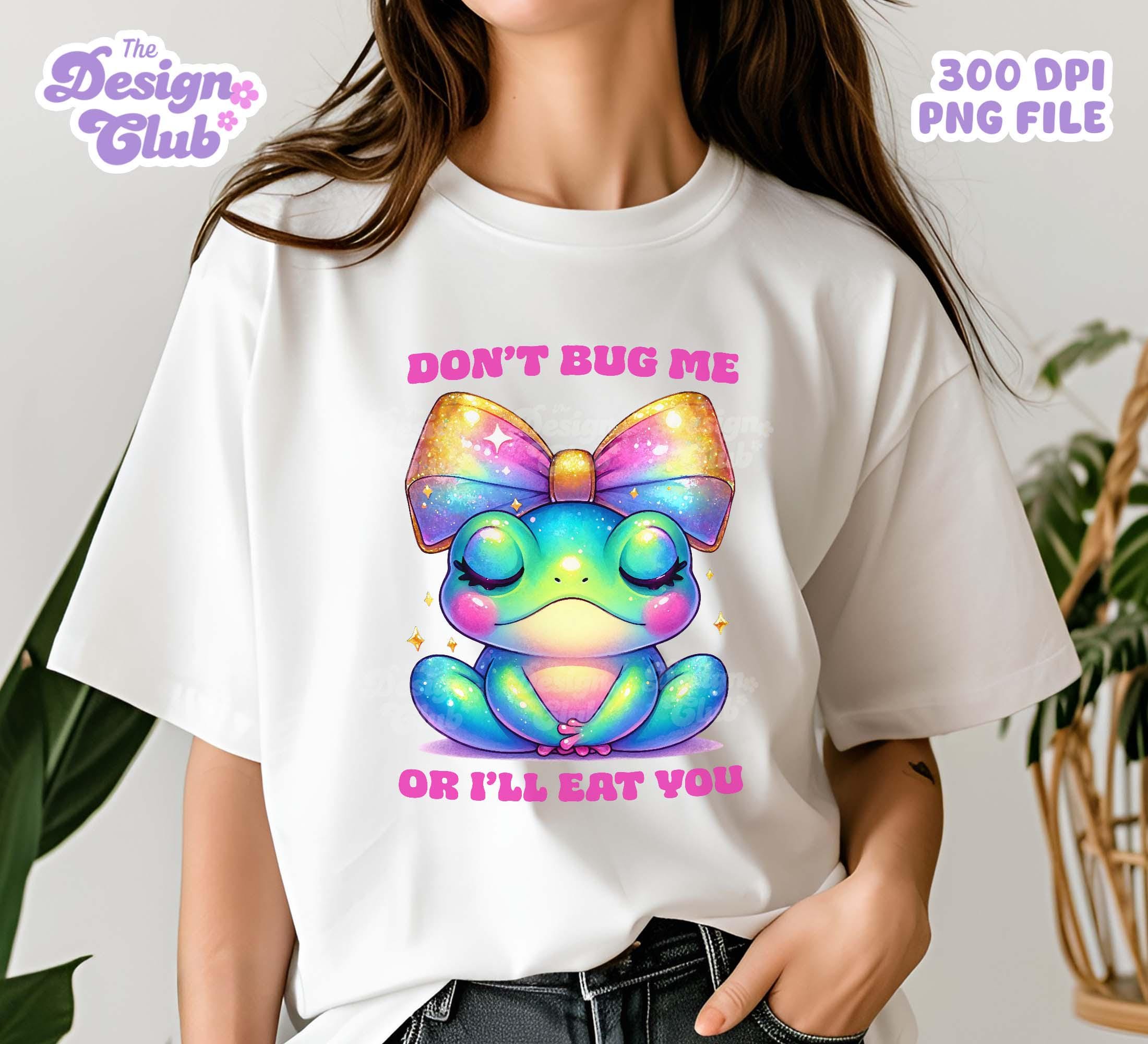 Don't Bug Me or I'll Eat You PNG, Cute Frog With Ribbon Clipart, Trendy ...